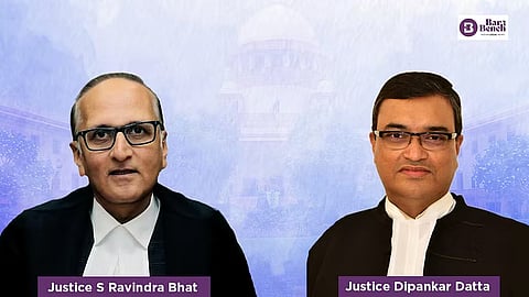 Justice S Ravindra Bhat and Justice Dipankar Datta