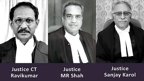 Justice CT Ravikumar, Justice MR Shah , Justice Sanjay karol