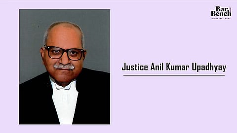 Justice Anil Kumar Upadhyay