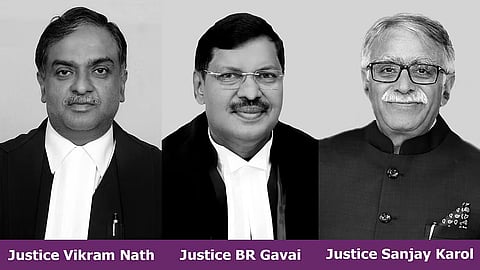 Justice BR Gavai, Justice Vikram Nath and Justice Sanjay Karol