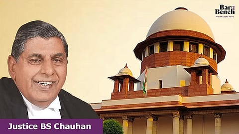 Justice BS Chauhan and Supreme Court