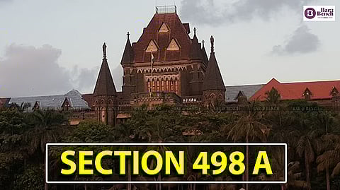 Bombay HC, Section 498A