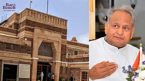 Ashok Gehlot and Rajasthan High Court