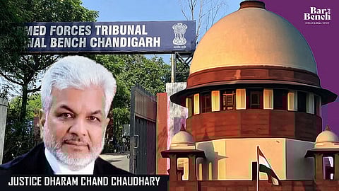 AFT Chandigarh, Justice Dharam Chand Chaudhary, and SC