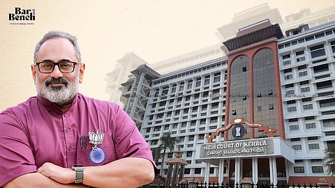 Rajeev Chandrasekhar and Kerala High Court