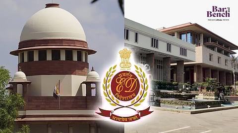 Supreme Court, Delhi High Court and ED