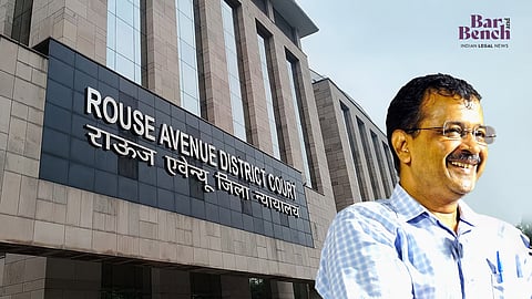 Arvind Kejriwal and Rouse Avenue Court