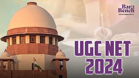 Supreme Court and UGC NET 2024