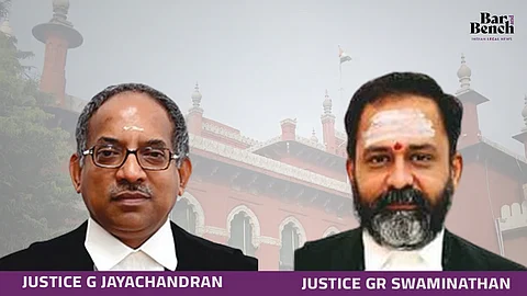 Justice G Jayachandran and Justice GR Swaminathan