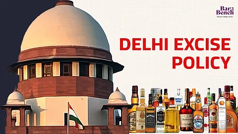 Supreme Court, Delhi Excise Policy