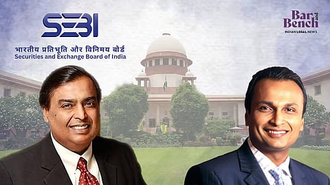 Supreme Court, SEBI, Mukesh Ambani and Anil Ambani