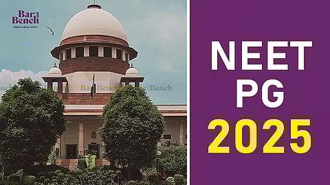 Supreme Court and NEET PG 2025
