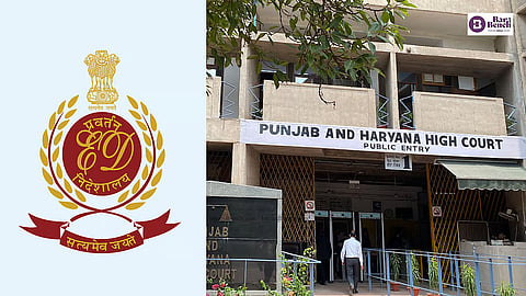 Punjab and Haryana High Court and ED