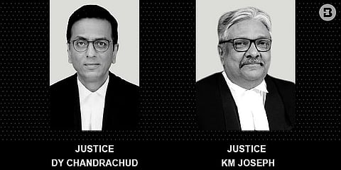 DY Chandrachud and KM Joseph