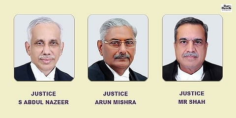 S Abdul nazeer, Arun Mishra and MR shah