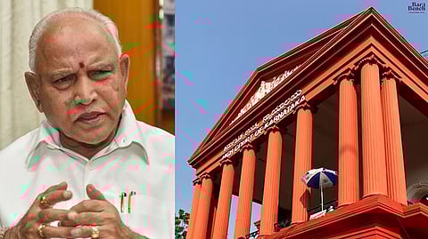 ex CM B S Yediyurappa and Karnataka HC