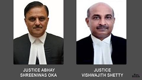 Chief Justice Abhay Shreeniwas Oka and Justice Vishwajith Shetty