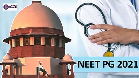 NEET PG 2021, Supreme Court