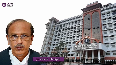 Justice K Haripal and Kerala High Court