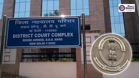 CBI and rouse avenue courts