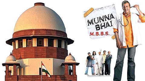 Supreme court and Munnabhai MBBS