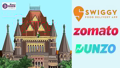 Swiggy, Zomato, Dunzo with Bombay High Court