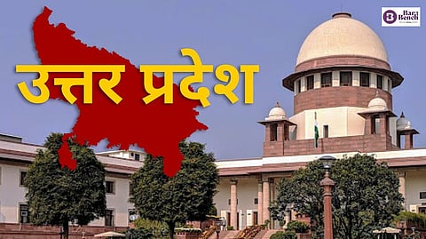 Uttar Pradesh and Supreme Court