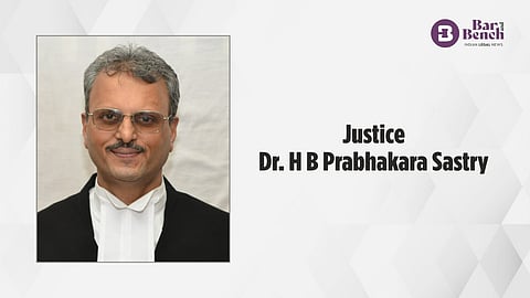 Justice Dr. H B Prabhakara Sastry