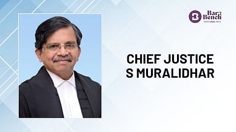 Chief Justice S Muralidhar