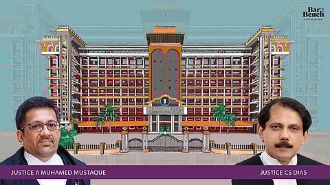 Kerala High Court with Justice A Muhamed Mustaque and Justice CS Dias