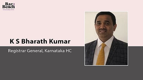 K S Bharath Kumar, Registrar General, Karnataka HC
