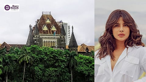 Bombay High Court and Priyanka Chopra
