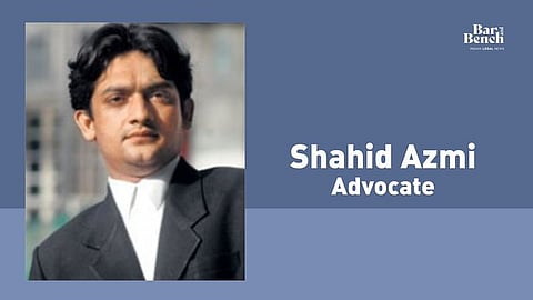 ವಕೀಲ ಅಜ್ಮಿ ಹತ್ಯೆ ವಿಚಾರಣೆಯ ತಡೆಯಾಜ್ಞೆ ಹಿಂಪಡೆದ ಬಾಂಬೆ ಹೈಕೋರ್ಟ್: ಆರೋಪಿಯ ಮನವಿ ತಿರಸ್ಕಾರ