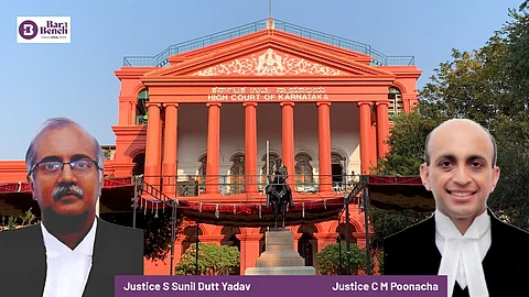 Karnataka HC & Justices S Sunil Dutt Yadav and C M Poonacha