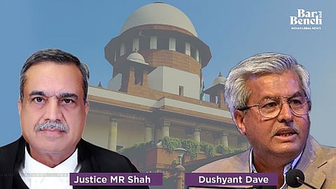 Justice MR Shah and Dushyant Dave