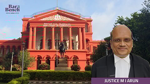Justice M I Arun and Karnataka HC