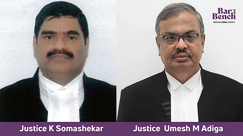 Karnataka HC and Justices K Somashekar and Umesh M Adiga
