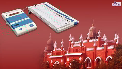 EVMs and Madras High Court