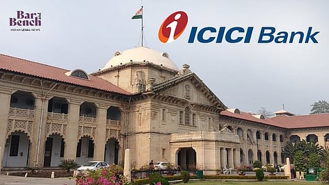 ICICI Bank with Allahabad High Court