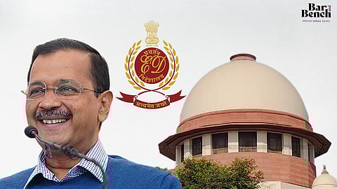 Arvind Kejriwal, Supreme Court and ED
