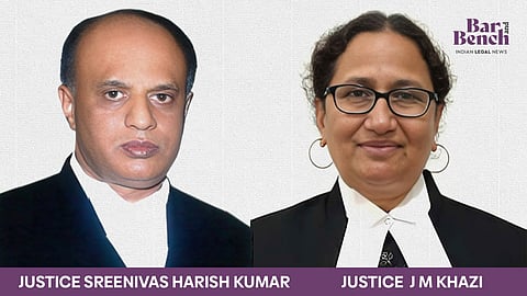 Justices Sreenivas Harish Kumar & J M Khazi