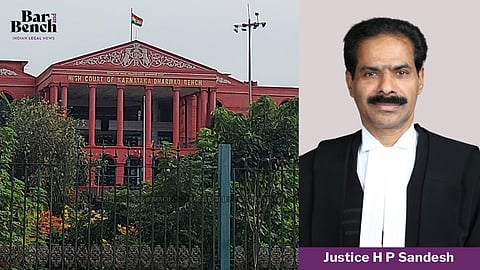 Justice H P Sandesh, Karnataka HC-Dharwad Bench