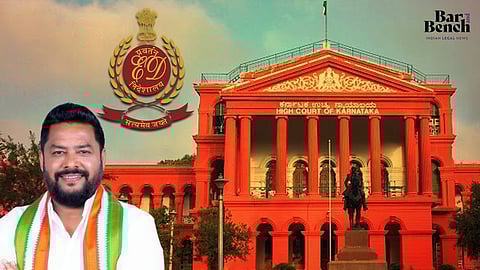 Congress MLA B Nagendra, ED & Karnataka HC