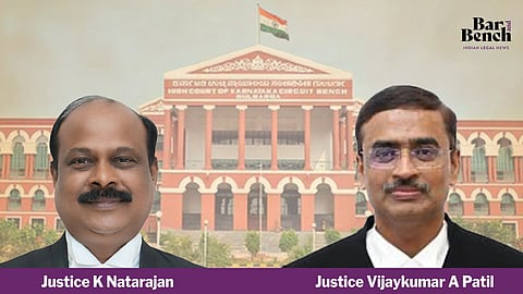 Justices K Natarajan & Vijaykumar A. Patil