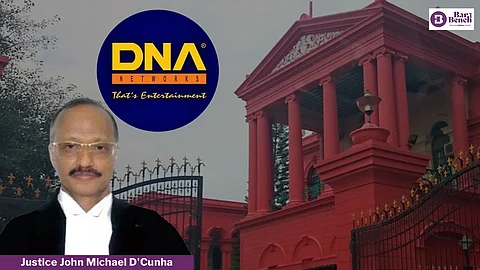 Karnataka HC, DNA Networks & Justice John Michael D'Cunha