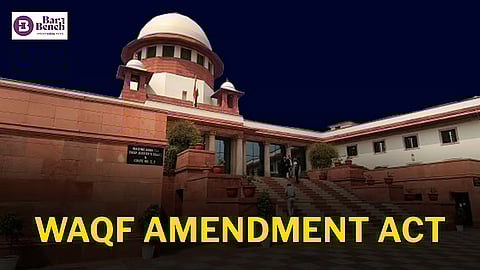 supreme court and waqf amendment act