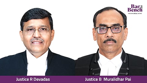 Justices R Devadas & B. Muralidhar Pai