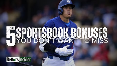 5 Sportsbook Bonuses You Don't Want to Miss Going into Opening Day