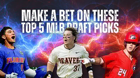 Make a Bet on These Top 5 MLB Draft Picks