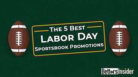 The 5 Best Labor Day Sportsbook Promotions: Compare the Top Offers Available Today